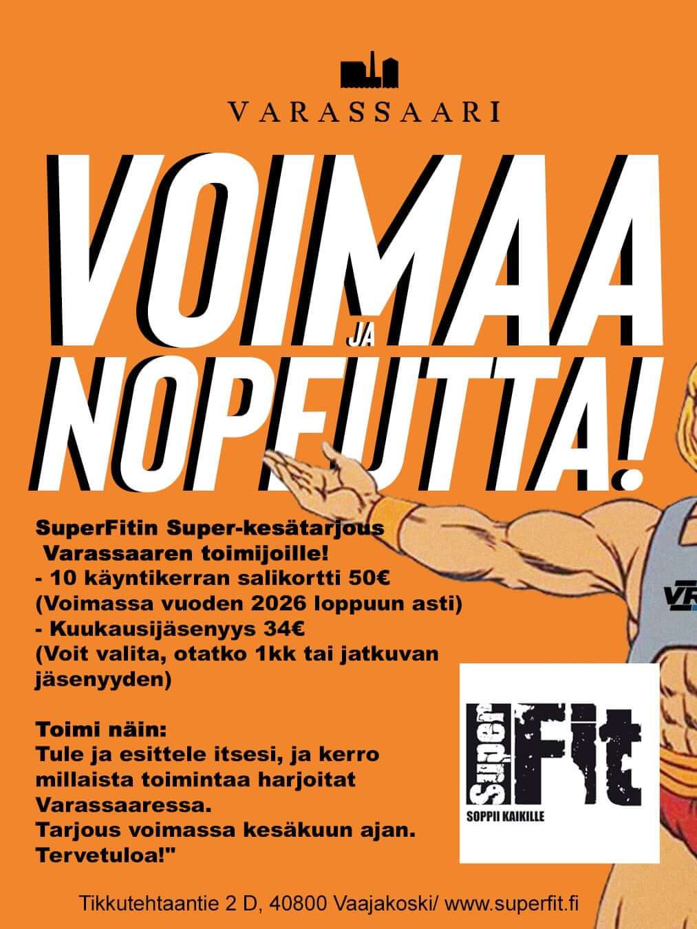 VOIMAA JA NOPEUTTA! – SuperFitin kesätarjous Varassaaren toimijoille